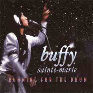 Buffy Sainte-Marie - Running For The Drum download flac mp3
