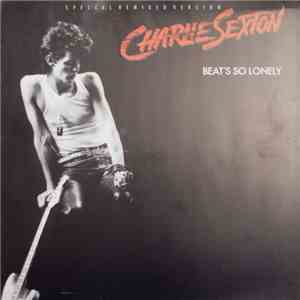 Charlie Sexton - Beat's So Lonely (Special Remixed Version) download flac mp3