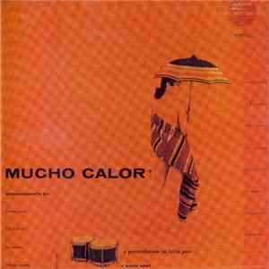 Conte Candoli, Jack Costanza, Chuck Flores, Russ Freeman, Mike Pacheko, Art Pepper, Bill Perkins, Ben Tucker - Mucho Calor (Much Heat) download flac mp3