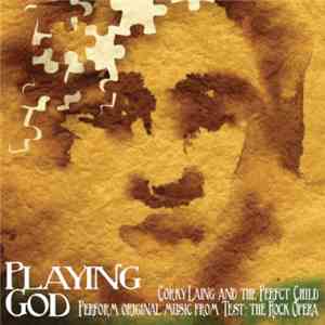 Corky Laing And The Perfect Child - Playing God download flac mp3