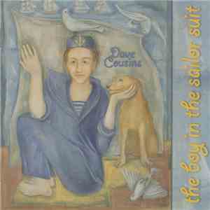 Dave Cousins & The Blue Angel Orchestra - The Boy In The Sailor Suit download flac mp3