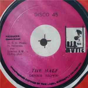 Dennis Brown - The Half / Troubled World download flac mp3