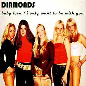 Diamonds - Baby Love / I Only Want To Be With You download flac mp3