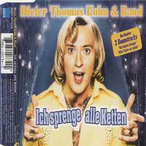 Dieter Thomas Kuhn & Band - Ich Sprenge Alle Ketten download flac mp3