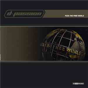 D-Passion - Fuck The Free World download flac mp3