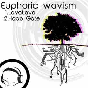 Euphoric Wavism - LavaLava download flac mp3