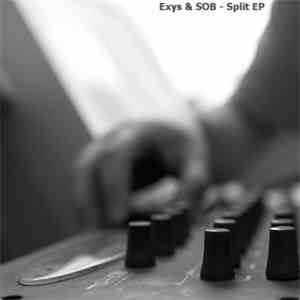 Exys & SOB - Split EP download flac mp3