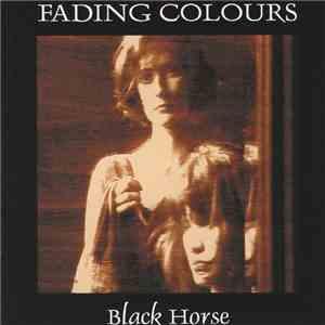 Fading Colours - Black Horse download flac mp3