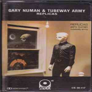 Gary Numan & Tubeway Army - Replicas download flac mp3