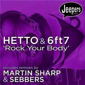Hetto & 6ft7 - Rock Your Body download flac mp3