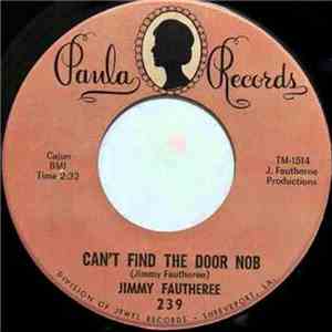 Jimmy Fautheree - Can't Find The Door Knob / Box Full Of "Git" download flac mp3