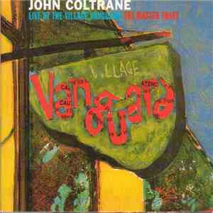John Coltrane - Live At The Village Vanguard (The Master Takes) download flac mp3