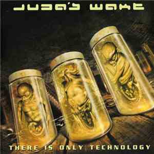 Juda's Wake - There Is Only Technology download flac mp3