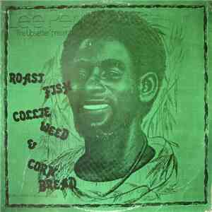 Lee Perry - Roast Fish, Collie Weed, & Corn Bread download flac mp3