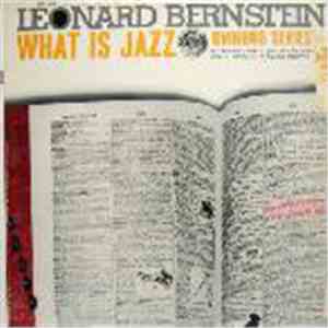 Leonard Bernstein - What Is Jazz download flac mp3