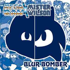 Mega Ran X Mister Wilson - Blur Bomber download flac mp3
