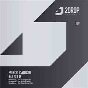 Mirco Caruso - Bad Ass EP download flac mp3