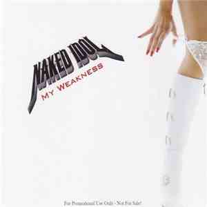 Naked Idol - My Weakness download flac mp3