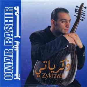 عمر بشير = Omar Bashir - ذكرياتي = Zykrayati download flac mp3