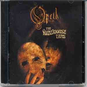 Opeth - The Roundhouse Tapes download flac mp3