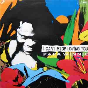 Papa Winnie - I Can't Stop Loving You download flac mp3