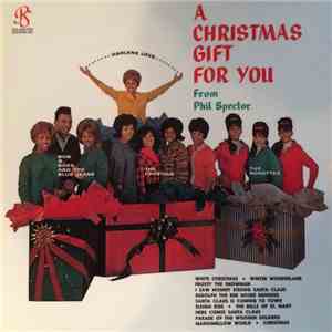 Phil Spector - A Christmas Gift For You From Phil Spector download flac mp3