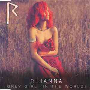 Rihanna - Only Girl (In The World) download flac mp3