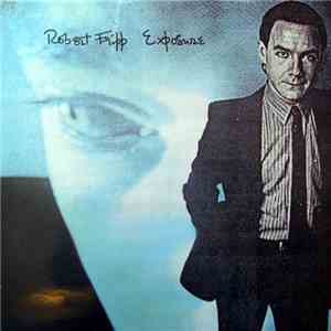 Robert Fripp - Exposure flac mp3 download