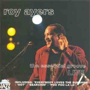 Roy Ayers - The Essential Groove Live download flac mp3