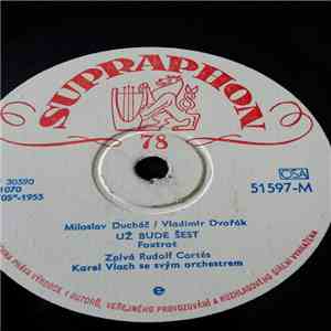 Rudolf Cortés, Karel Vlach Orchestra - Už Bude šest / Do Starých Známých Míst download flac mp3