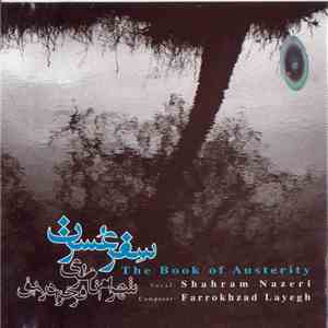 شهرام ناظری / فرخزاد لایق = Shahram Nazeri / Farrokhazad Layegh - سفر عسرت = The Book Of Austerity download flac mp3