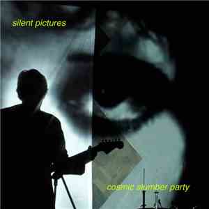 Silent Pictures - Cosmic Slumber Party download flac mp3