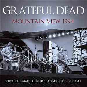 The Grateful Dead - Mountain View 1994 download flac mp3