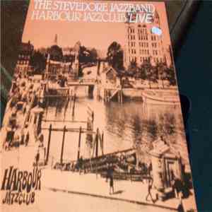 The Stevedore Jazzband - Harbour Jazzclub 'live' download flac mp3