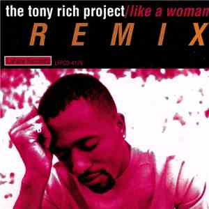 The Tony Rich Project - Like A Woman (Remix) download flac mp3