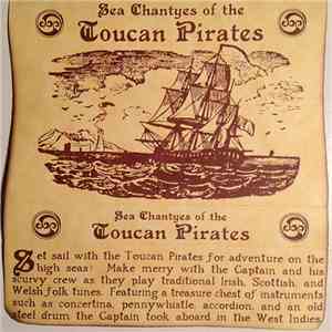 Toucan Pirates - Sea Chantyes Of The Toucan Pirates download flac mp3