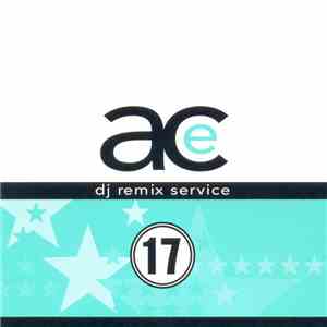Various - Ace DJ Remix Service Volume 17 download flac mp3