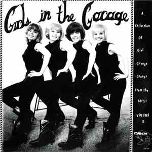 Various - Girls In The Garage Volume 2 download flac mp3