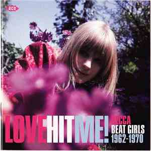 Various - Love Hit Me! Decca Beat Girls 1962-1970 download flac mp3