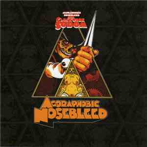 Agoraphobic Nosebleed - A Clockwork Sodom / Tentacles Of Destruction download flac mp3