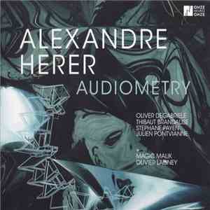 Alexandre Herer - Audiometry download flac mp3