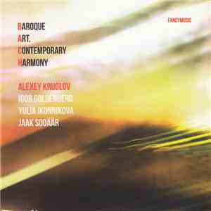 Alexey Kruglov - Baroque Art. Contemporary Harmony download flac mp3