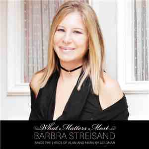 Barbra Streisand - What Matters Most download flac mp3
