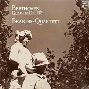 Beethoven - Brandis Quartet - Streichquartett A-Moll Op. 132 download flac mp3