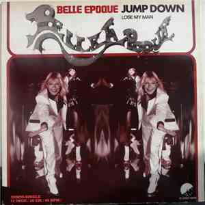 Belle Epoque - Jump Down / Lose My Man download flac mp3