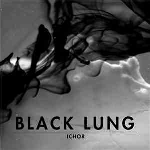 Black Lung  - Ichor download flac mp3