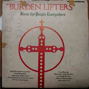 Burden Lifters - Bless the People Everywhere download flac mp3