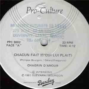 Chagrin D'Amour - Chacun Fait (C'Qui Lui Plait) flac mp3 download