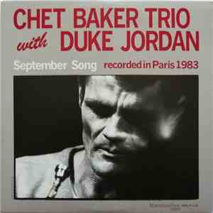 Chet Baker Trio With Duke Jordan - September Song download flac mp3