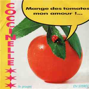 Coccinelle - Mange Des Tomates Mon Amour !... download flac mp3